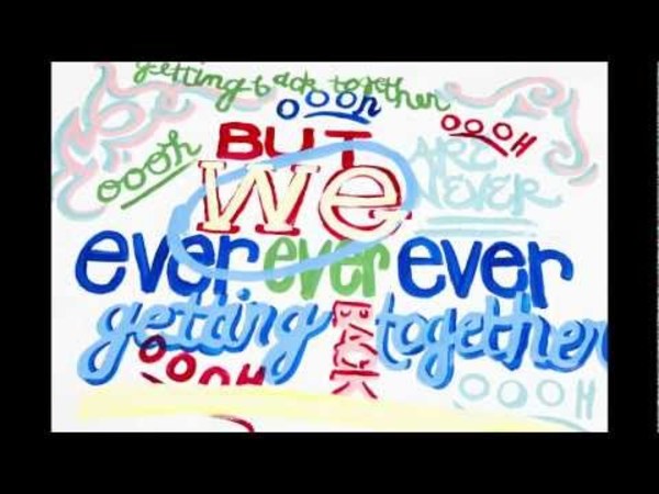 We Are Never Ever Getting Back Together (Lyric Video)